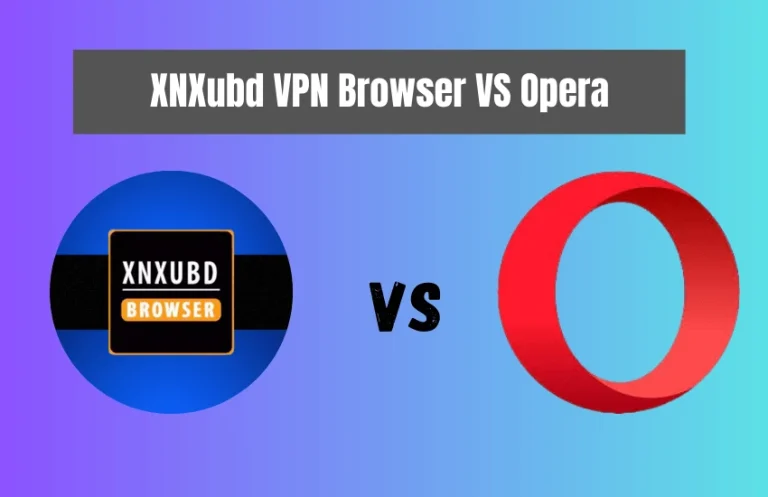 XNxubd VPN Browser APK VS Opera